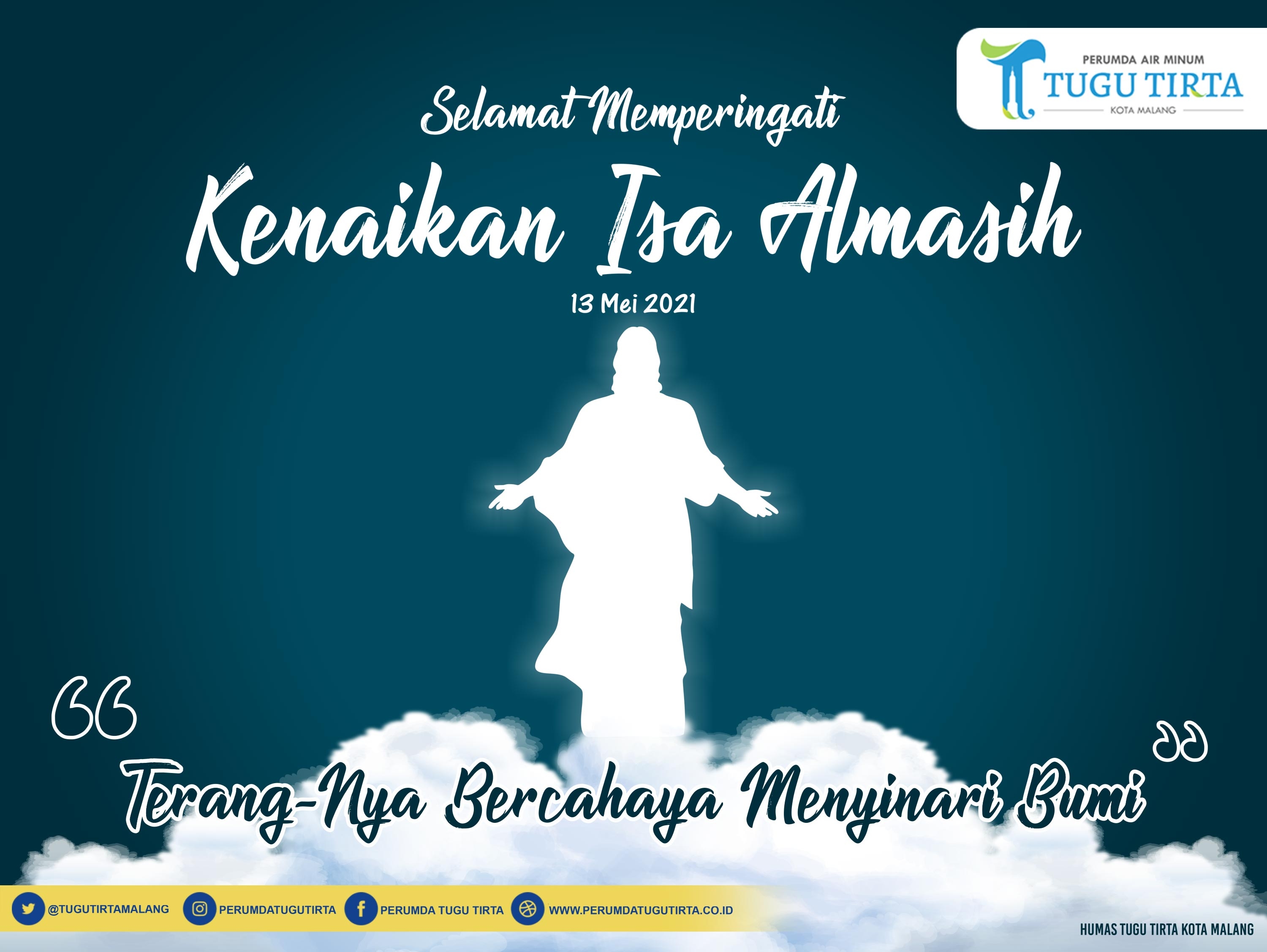 Terangnya Bercahaya Menyinari Bumi, Selamat Memperingati Hari Kenaikan Isa Al Masih 2021